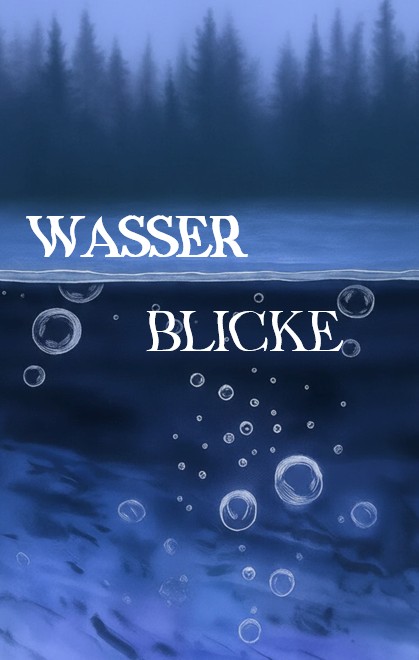 WasserBlicke